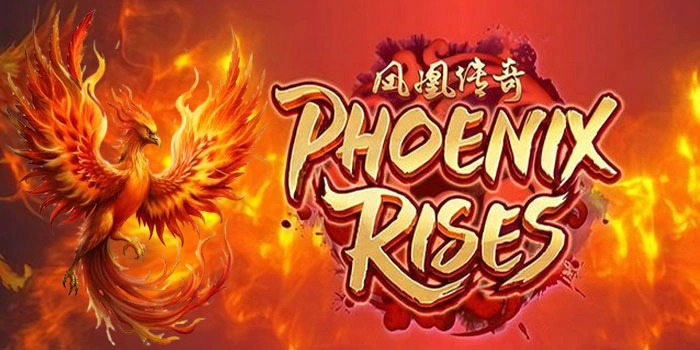 Putaran Spektakuler Phoenix Rises Membawa Hoki Tanpa Batas