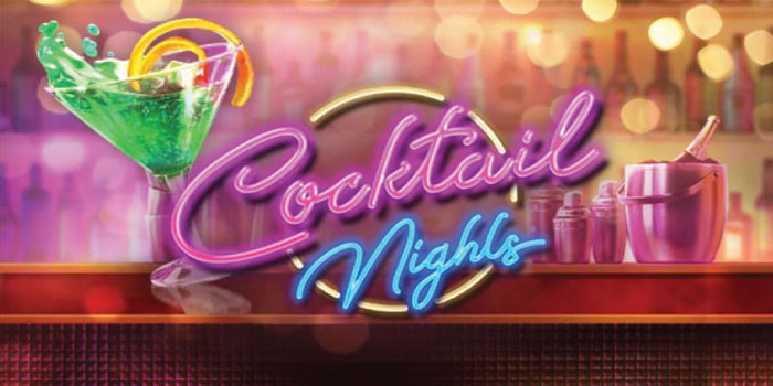 Cara Jackpot Ratusan Juta Slot Cocktail Nights Anti Rungkad
