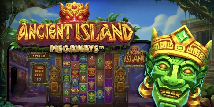 Panduan Raih Cuan Di Slot Ancient Island Megaways