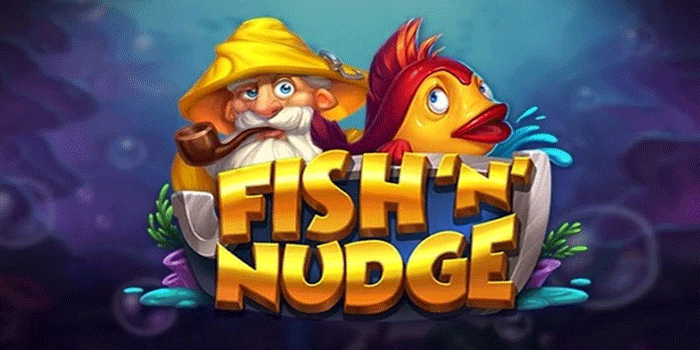 Trik Ampuh Raih Jackpot Maksimal Slot Fish 'n' Nudge Trik Ampuh Raih Jackpot Maksimal Slot Fish 'n' Nudge